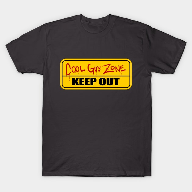 COOL GUY ZONE T-Shirt by DCMiller01